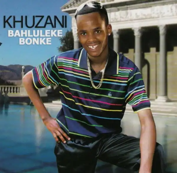 Khuzani - Sohlala Sobabili
